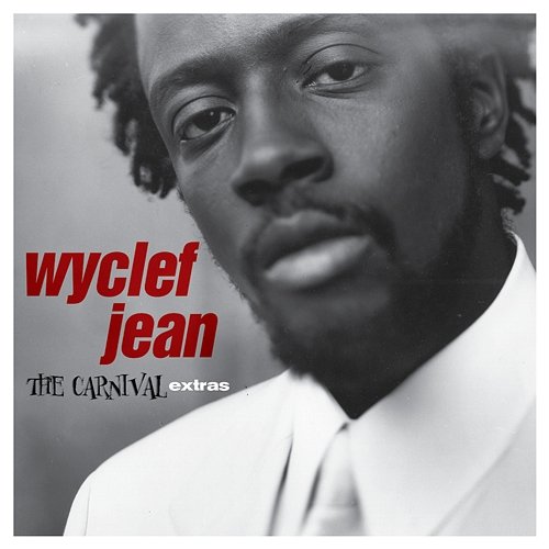 The Carnival Extras - EP Wyclef Jean