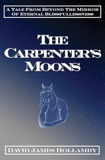 The Carpenter's Moons Hollamby David James