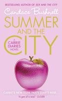 The Carrie Diaries 02. Summer and the City Bushnell Candace
