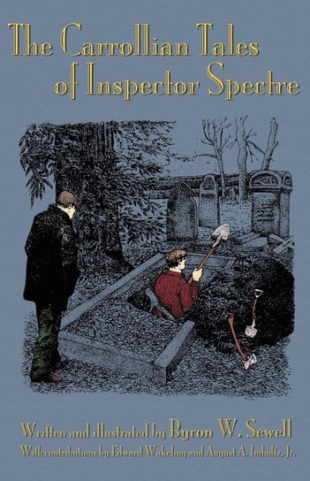 The Carrollian Tales of Inspector Spectre Byron W. Sewell