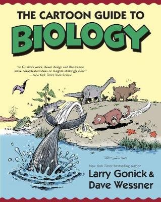 The Cartoon Guide to Biology Gonick Larry