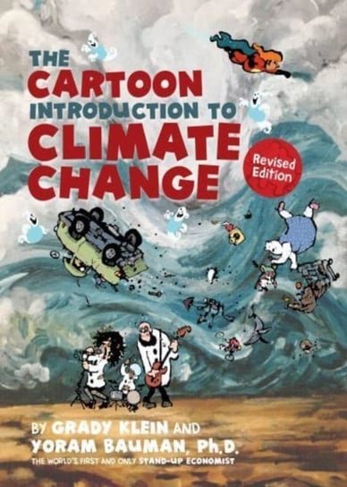 The Cartoon Introduction to Climate Change, Revised Edition Bauman Yoram
