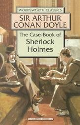 The Case-Book of Sherlock Holmes Doyle Arthur Conan