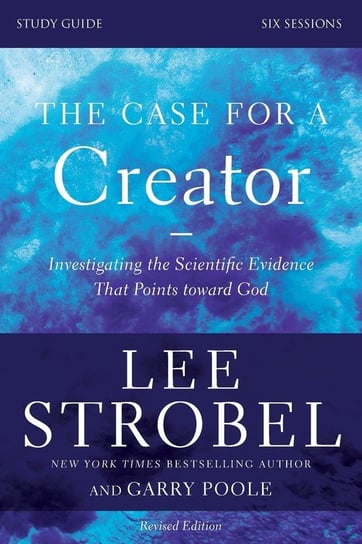 The Case for a Creator Study Guide Revised Edition Strobel Lee