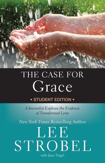 The Case for Grace Student Edition Strobel Lee