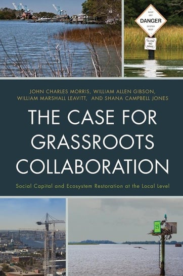 The Case for Grassroots Collaboration Morris John C.