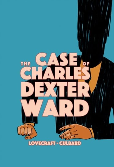 The Case of Charles Dexter Ward Opracowanie zbiorowe
