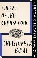 The Case of the Chinese Gong Bush Christopher