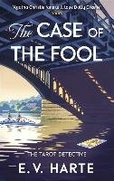 The Case of the Fool Harte E. V.