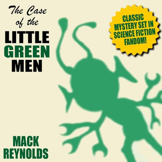 The Case of the Little Green Men Mack Reynolds