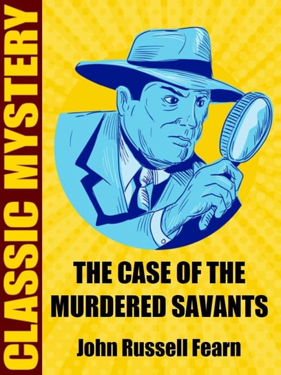 The Case of the Murdered Savants John Russel Fearn