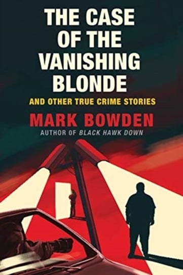 The Case of the Vanishing Blonde Bowden Mark