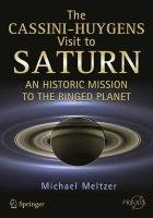 The Cassini-Huygens Visit to Saturn Meltzer Michael