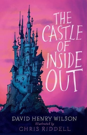 The Castle of Inside Out David Henry Wilson