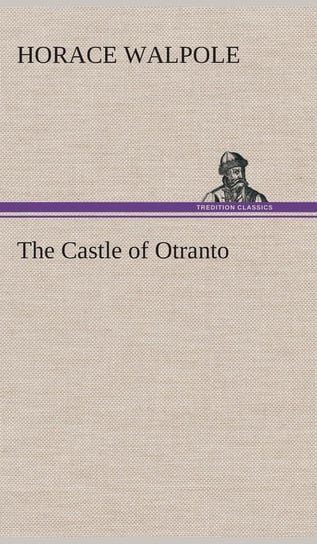 The Castle of Otranto Walpole Horace