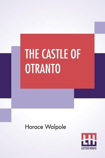 The Castle Of Otranto Walpole Horace