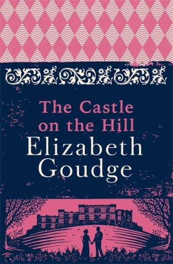The Castle on the Hill Goudge Elizabeth