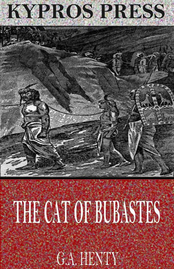 The Cat of Bubastes Henty G. A.