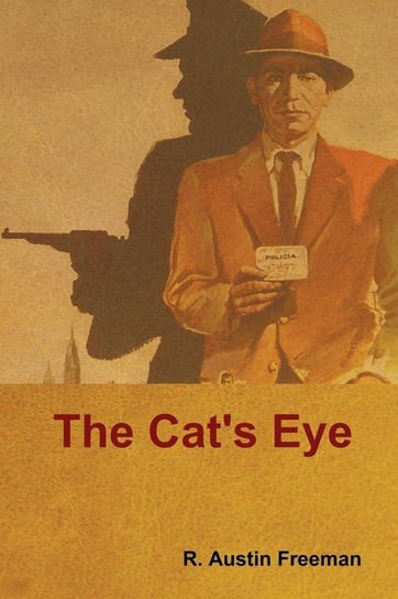 The Cat's Eye Freeman R. Austin