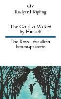 The Cat that Walked by Himself or Just So Stories Die Katze, die allein herumspazierte oder Genau-so-Geschichten Kipling Rudyard