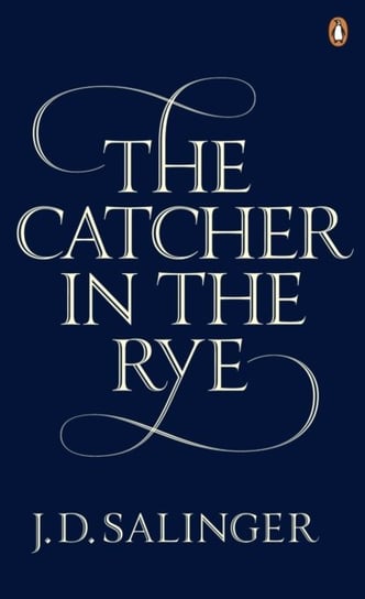 The Catcher in the Rye Salinger Jerome D.