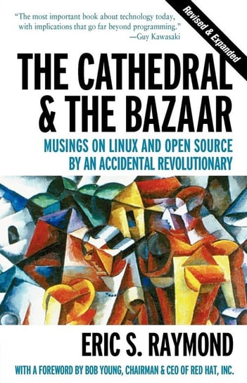 The Cathedral & the Bazaar Raymond Eric S.