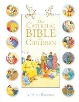 The Catholic Bible for Children Amiot Karine-Marie, Carmagnac Francois, Raimbault Christophe