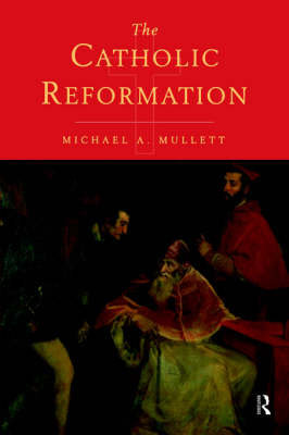 The Catholic Reformation Mullett Michael
