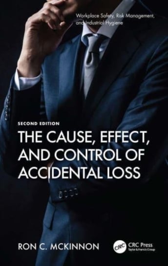 The Cause, Effect, and Control of Accidental Loss Opracowanie zbiorowe