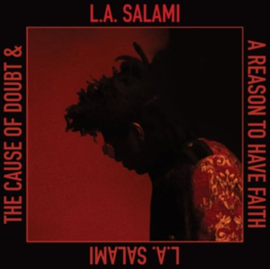 The Cause of Doubt & a Reason to Have Faith L.A. Salami