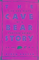 The Cave Bear Story Kurt?n Bj?rn, Kurta Bjarn N., Kurten Bjorn