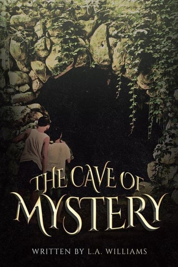 The Cave of Mystery Williams L.A.
