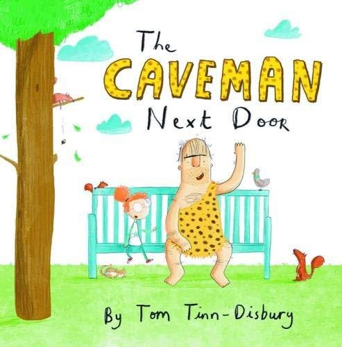The Caveman Next Door Tom Tinn-Disbury