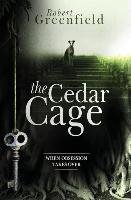 The Cedar Cage Greenfield Robert