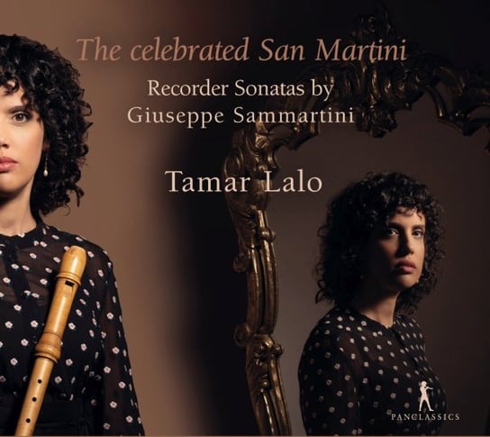 The Celebrated San Martini - Recorder Sonatas Lalo Tamar, Oyarzabal Daniel, Duncumb Jadran, Street Eyal, Obregon Josetxu, Campanero Ismael