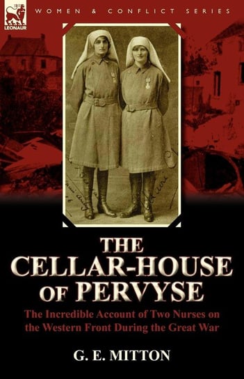 The Cellar-House of Pervyse Mitton G. E.