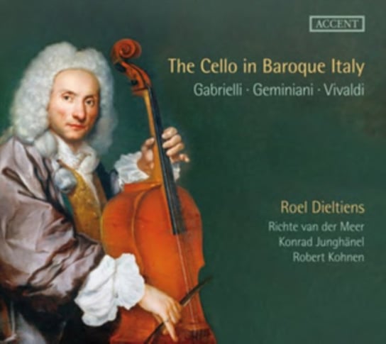 The Cello In Baroque Italy Dieltiens Roel, Meer van der Richte, Woodrow Anthony