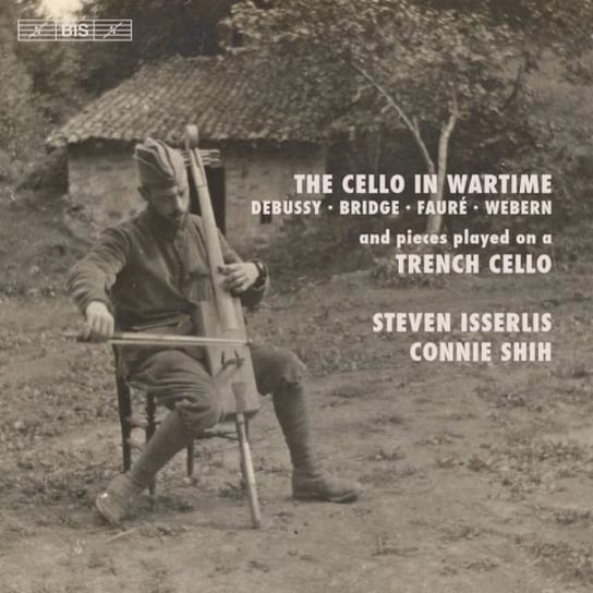 The Cello in Wartime Isserlis Steven