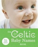 The Celtic Baby Names Book Ebury Publishing