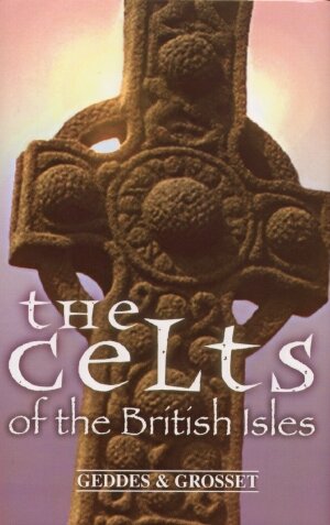 The Celts of the British Isles Ross David