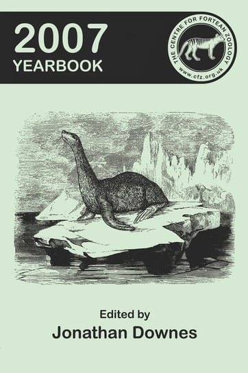 The Centre for Fortean Zoology 2007 Yearbook Null
