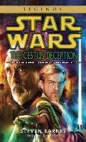 The Cestus Deception: Star Wars Legends (Clone Wars): A Clone Wars Novel Barnes Steven