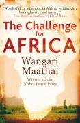 The Challenge for Africa Maathai Wangari