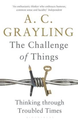 The Challenge of Things Grayling A. C.