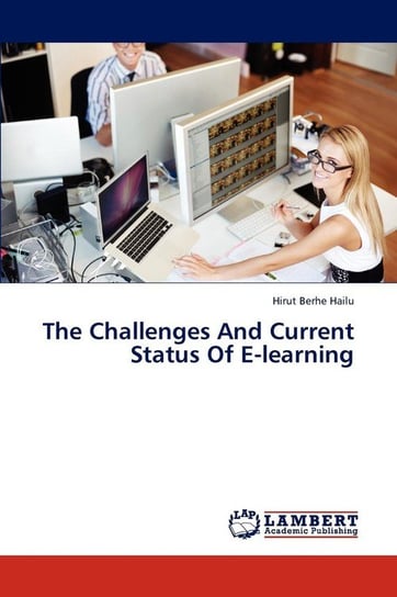 The Challenges And Current Status Of E-learning Hailu Hirut Berhe