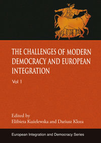 The challenges of modern democracy and European integration Opracowanie zbiorowe