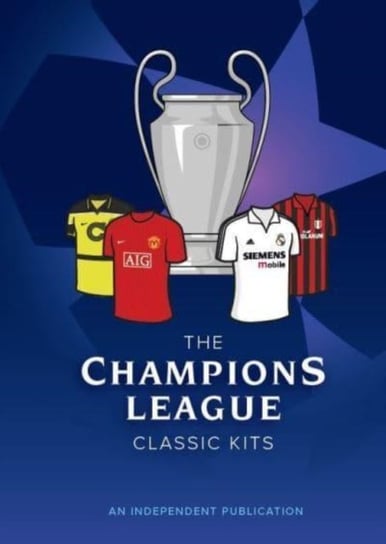 The Champions League Classic Kits Pillar Box Red Publishing Ltd