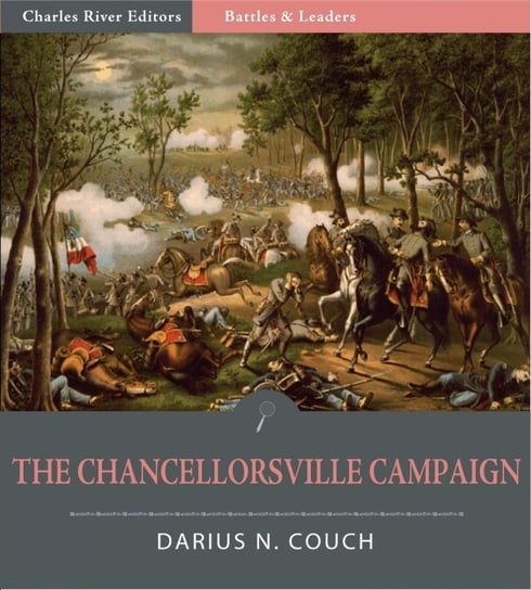 The Chancellorsville Campaign Darius N. Couch