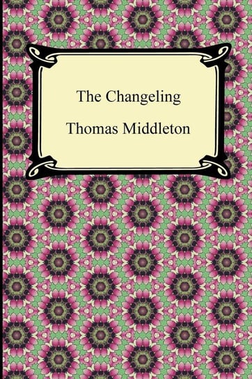 The Changeling Middleton Thomas