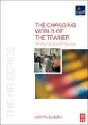 The Changing World of the Trainer Sloman Martyn